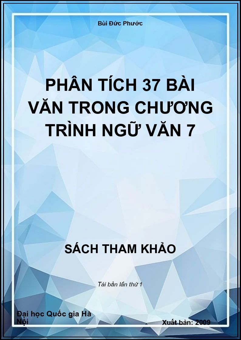 Phân tích 37 bài văn trong chương trình Ngữ Văn 7