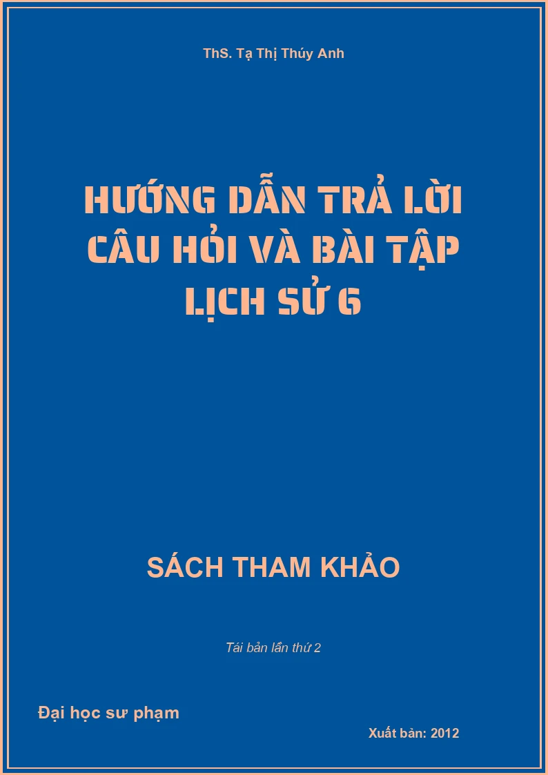 Hướng dẫn trả lời câu hỏi và bài tập Lịch sử 6