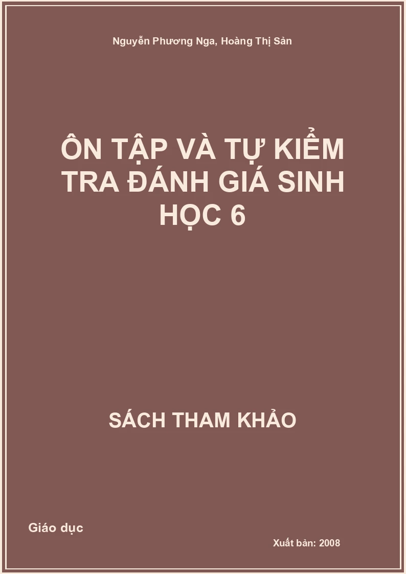 Ôn Tập và tự kiểm tra đánh giá Sinh học 6