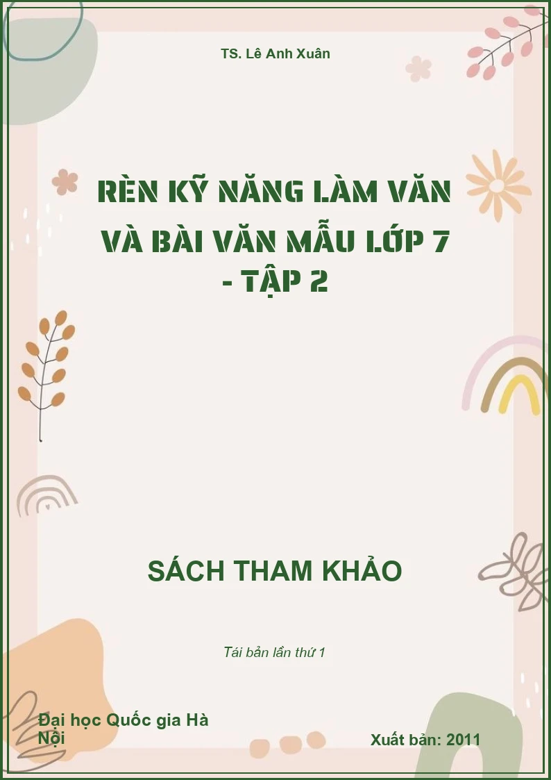 Rèn kỹ năng làm văn và bài văn mẫu lớp 7 - Tập 2