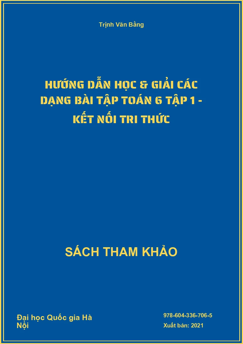 Hướng dẫn học & giải các dạng bài tập Toán 6 tập 1 - Kết nối tri thức