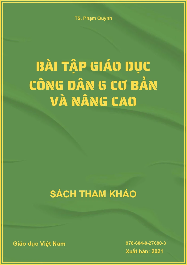 Bài tập Giáo dục công dân 6 cơ bản và nâng cao