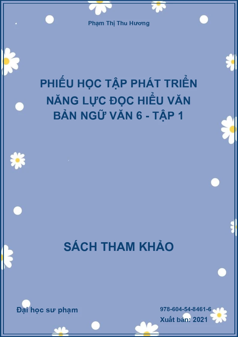 Phiếu học tập phát triển năng lực đọc hiểu văn bản Ngữ văn 6 - Tập 1