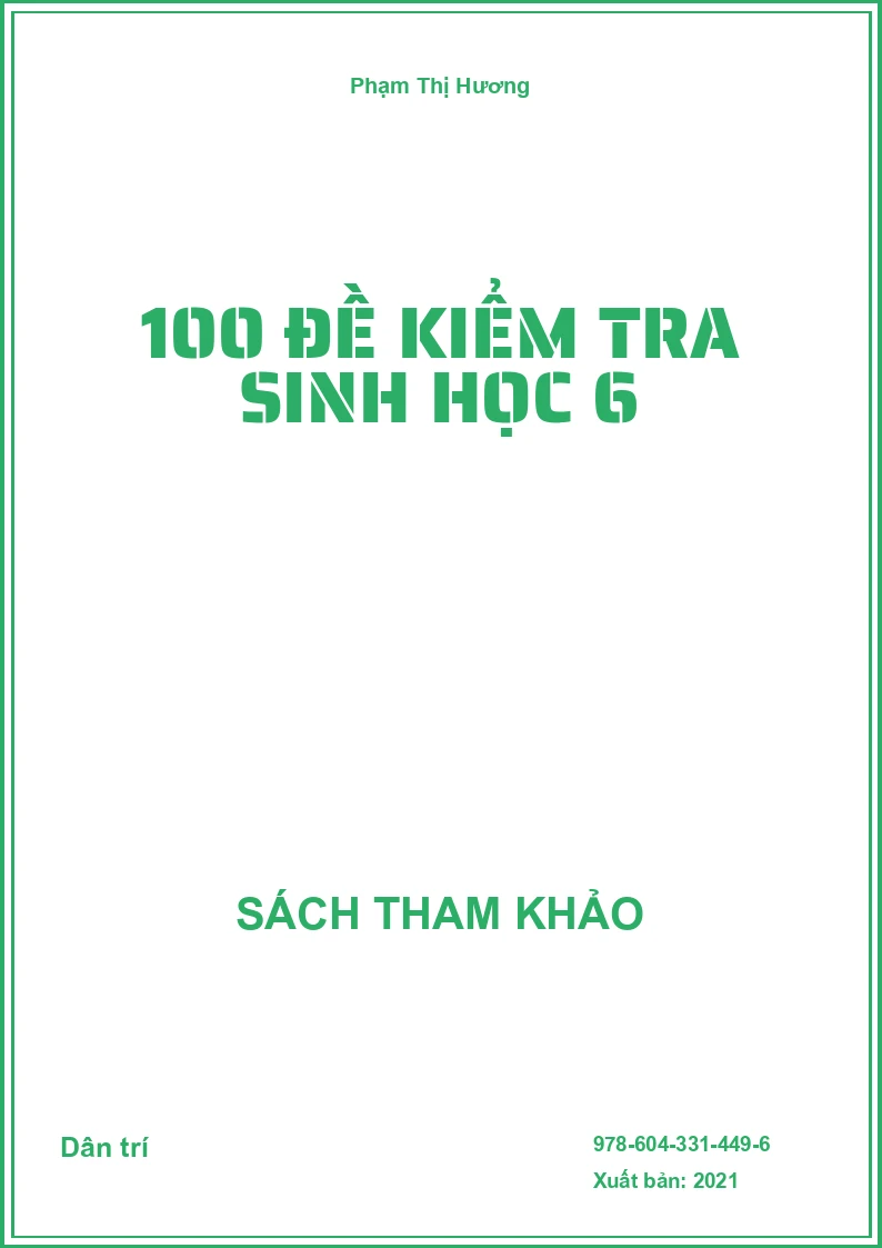 100 đề kiểm tra Sinh học 6