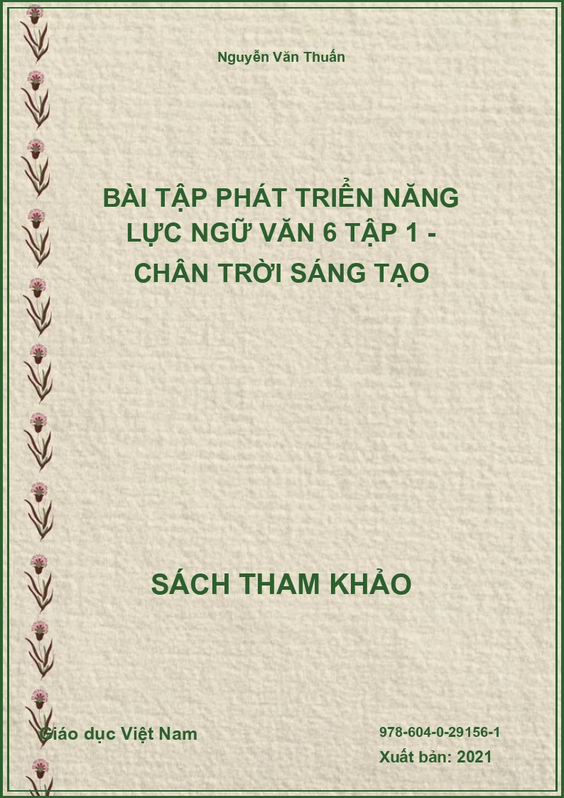 Bài tập phát triển năng lực Ngữ văn 6 tập 1 - Chân trời sáng tạo