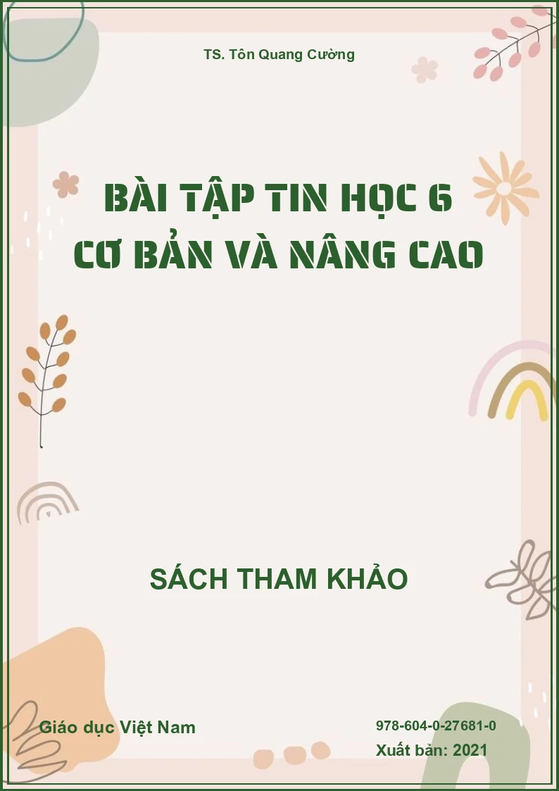 Bài tập Tin học 6 cơ bản và nâng cao