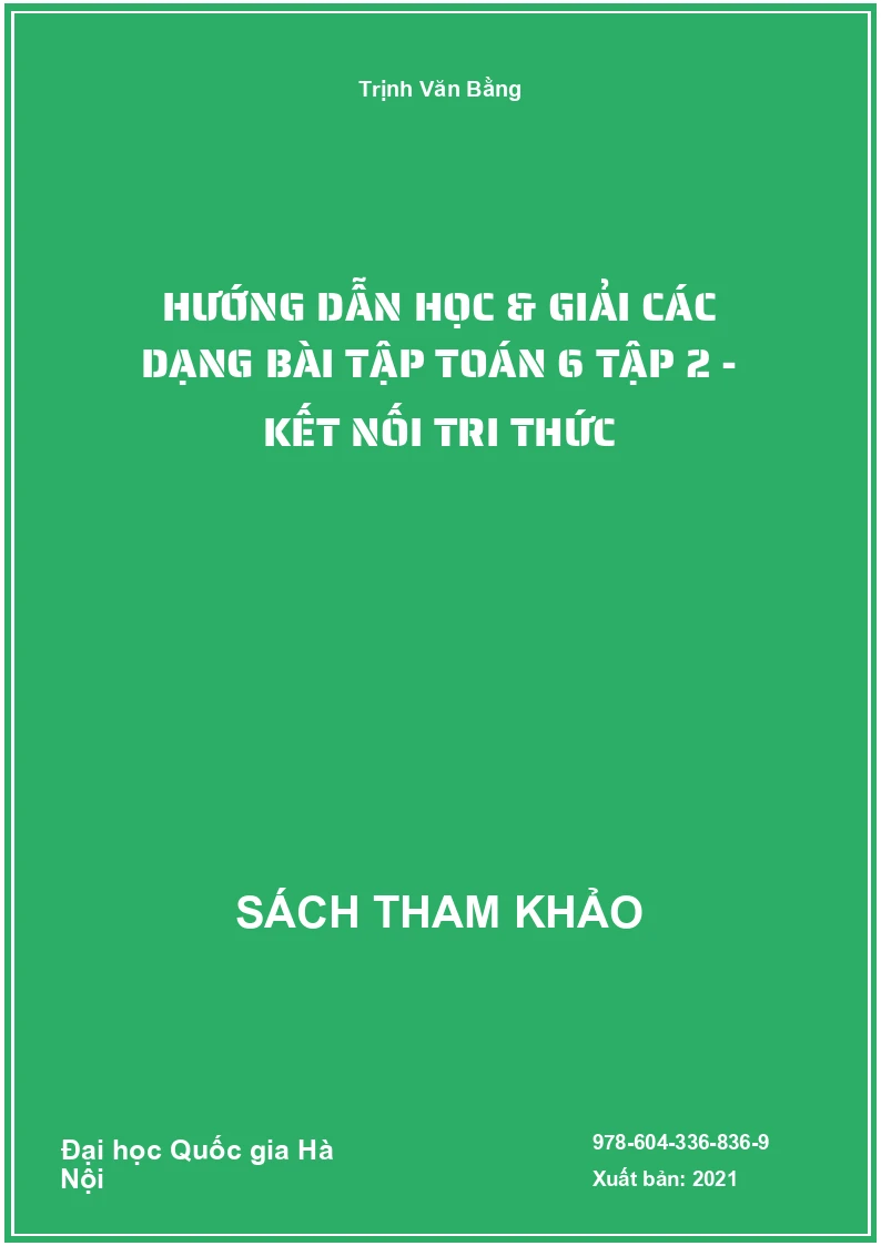 Hướng dẫn học & giải các dạng bài tập Toán 6 tập 2 - Kết nối tri thức