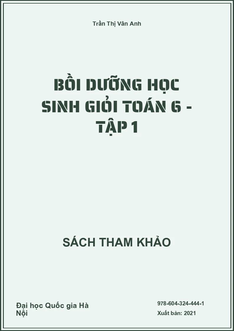 Bồi dưỡng học sinh giỏi Toán 6 - Tập 1