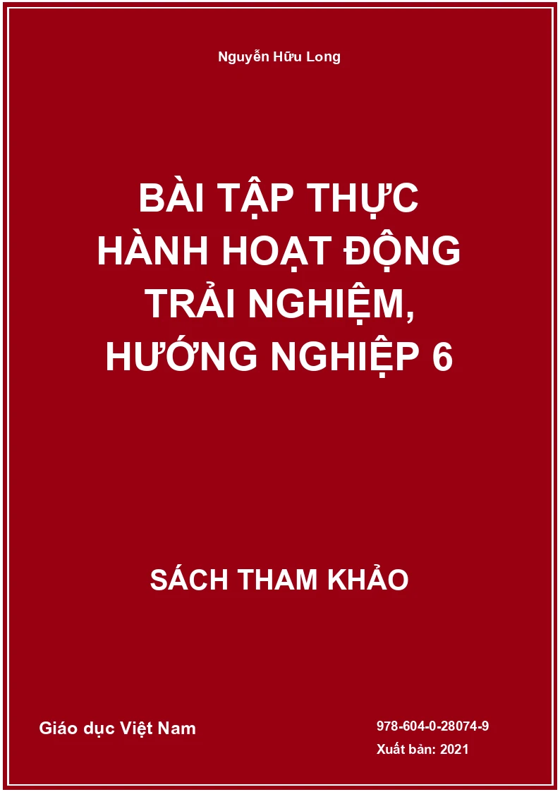 Bài tập thực hành Hoạt động trải nghiệm, hướng nghiệp 6
