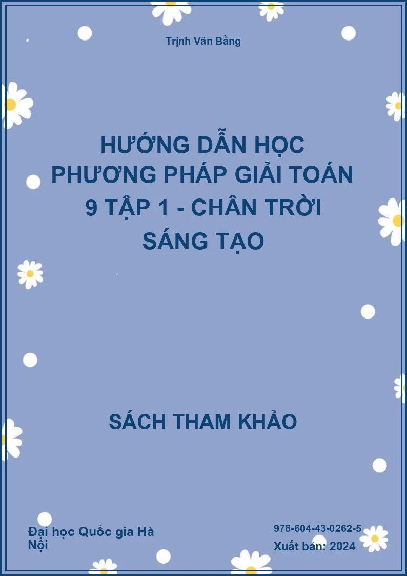 Hướng dẫn học phương pháp giải Toán 9 tập 1 - Chân trời sáng tạo