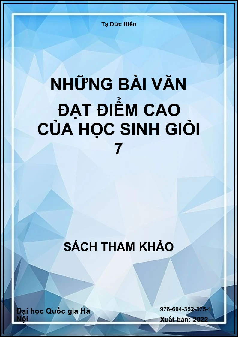 Những bài văn đạt điểm cao của học sinh giỏi 7