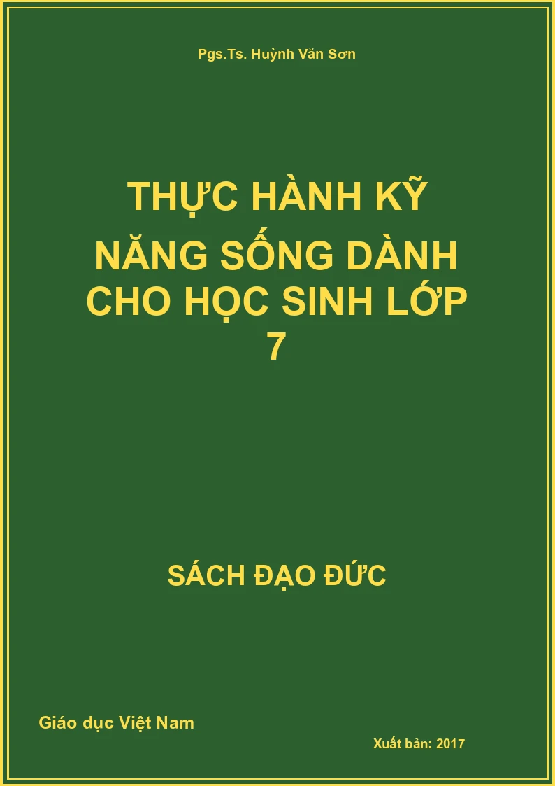 Thực Hành Kỹ Năng Sống Dành Cho Học Sinh Lớp 7
