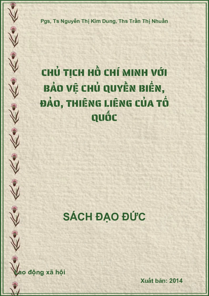 Chủ Tịch Hồ Chí Minh Với Bảo Vệ Chủ Quyền Biển, Đảo, Thiêng Liêng Của Tổ Quốc