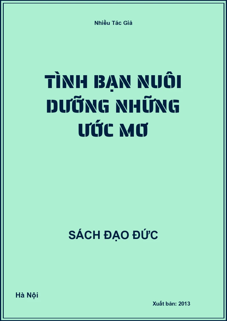 Tình Bạn Nuôi Dưỡng Những Ước Mơ