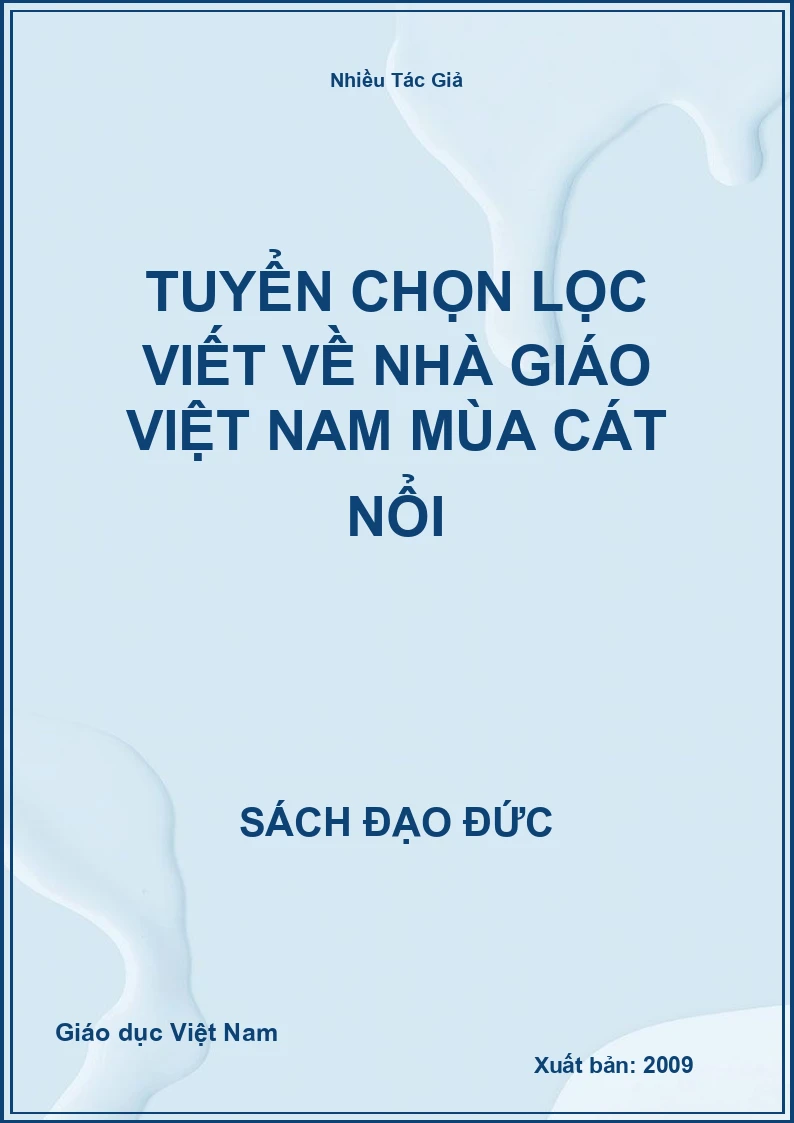 Tuyển Chọn Lọc Viết Về Nhà Giáo Việt Nam Mùa Cát Nổi