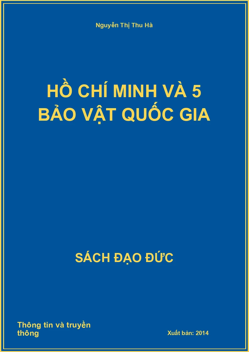 Hồ Chí Minh Và 5 Bảo Vật Quốc Gia