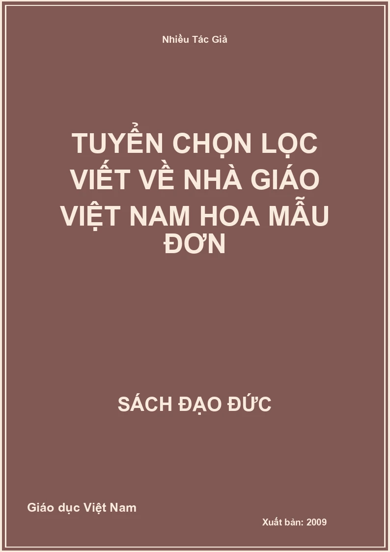 Tuyển Chọn Lọc Viết Về Nhà Giáo Việt Nam Hoa Mẫu Đơn
