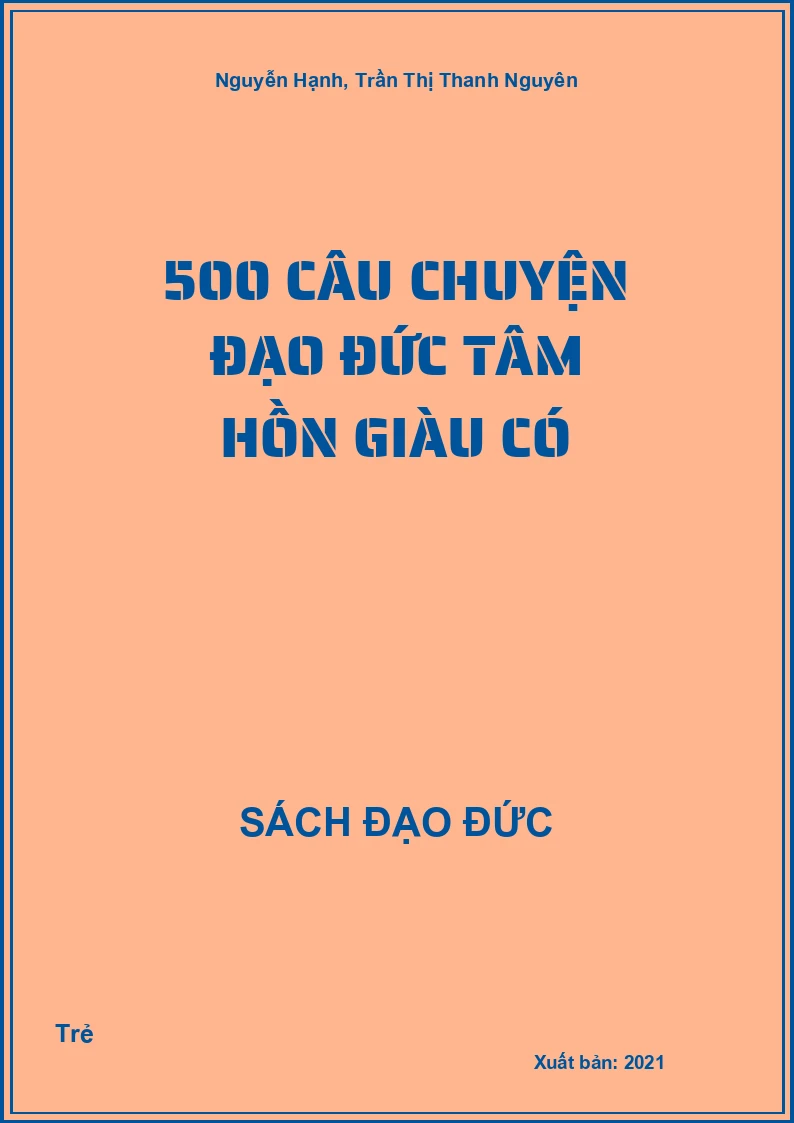 500 Câu Chuyện Đạo Đức Tâm Hồn Giàu Có