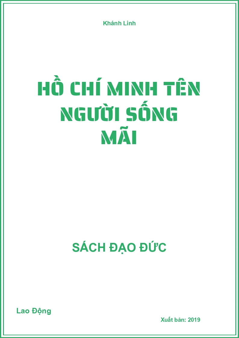 Hồ Chí Minh Tên Người Sống Mãi