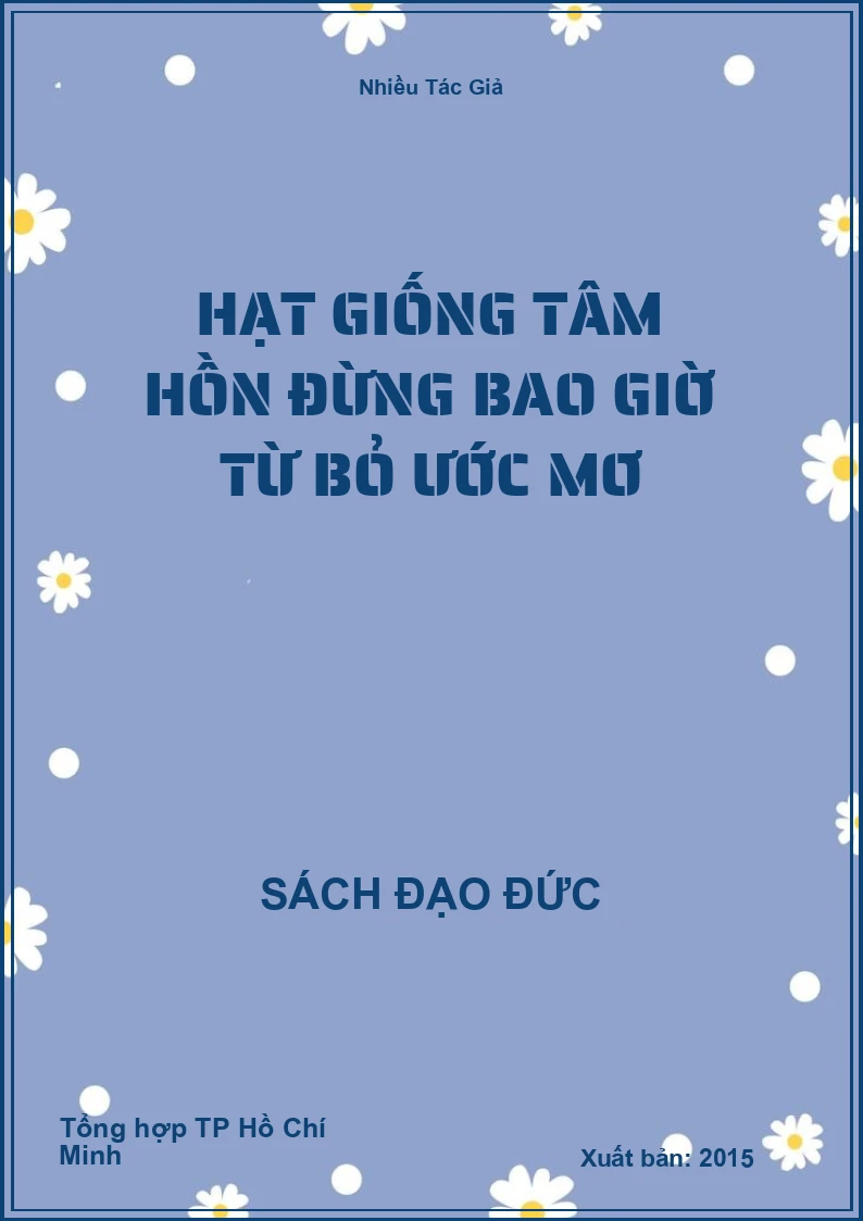Hạt Giống Tâm Hồn Đừng Bao Giờ Từ Bỏ Ước Mơ