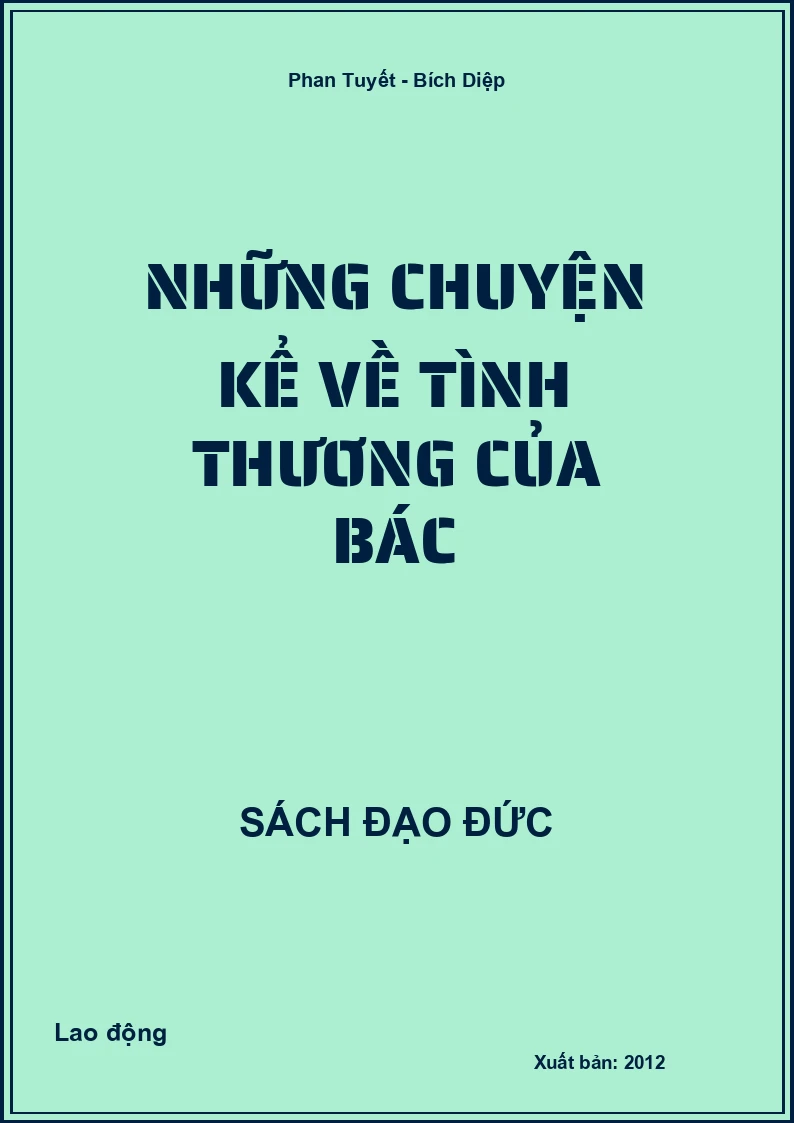 Những Chuyện Kể Về Tình Thương Của Bác