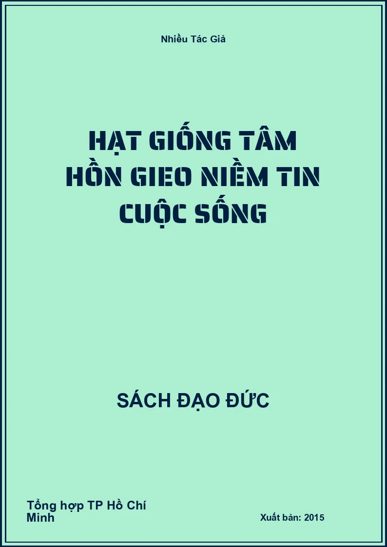 Hạt Giống Tâm Hồn Gieo Niềm Tin Cuộc Sống