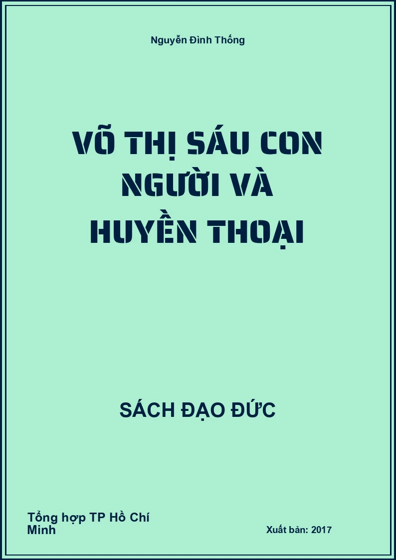 Võ Thị Sáu Con Người Và Huyền Thoại