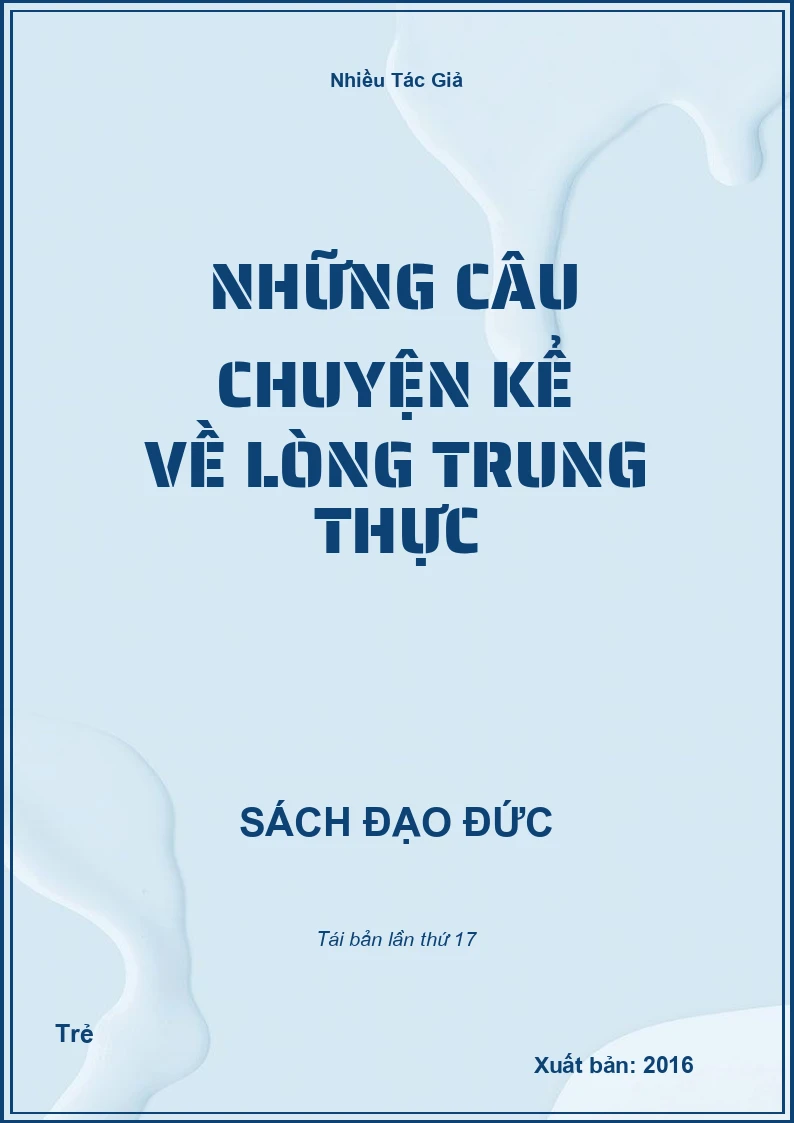 Những Câu Chuyện Kể Về Lòng Trung Thực