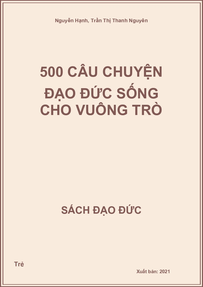 500 Câu Chuyện Đạo Đức Sống Cho Vuông Trò