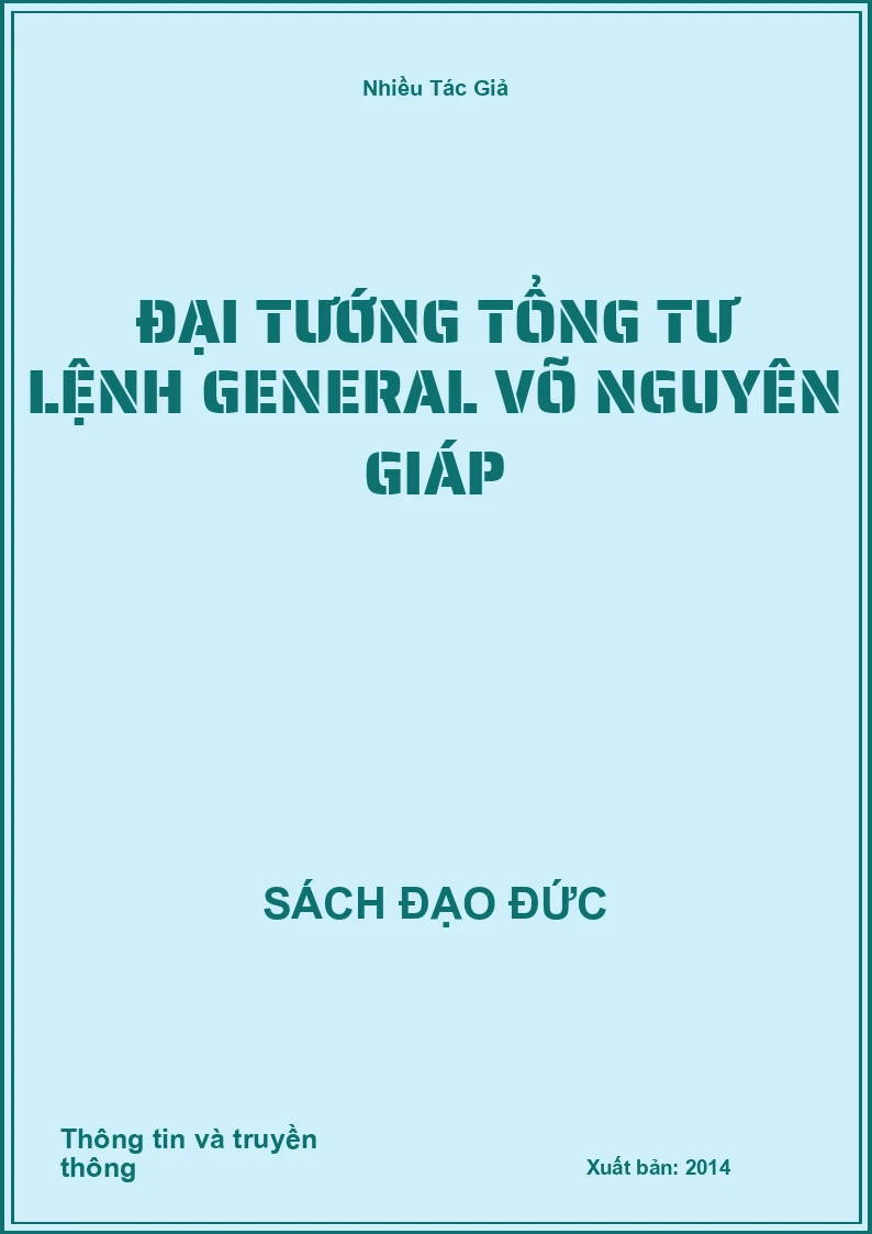 Đại Tướng Tổng Tư Lệnh General Võ Nguyên Giáp