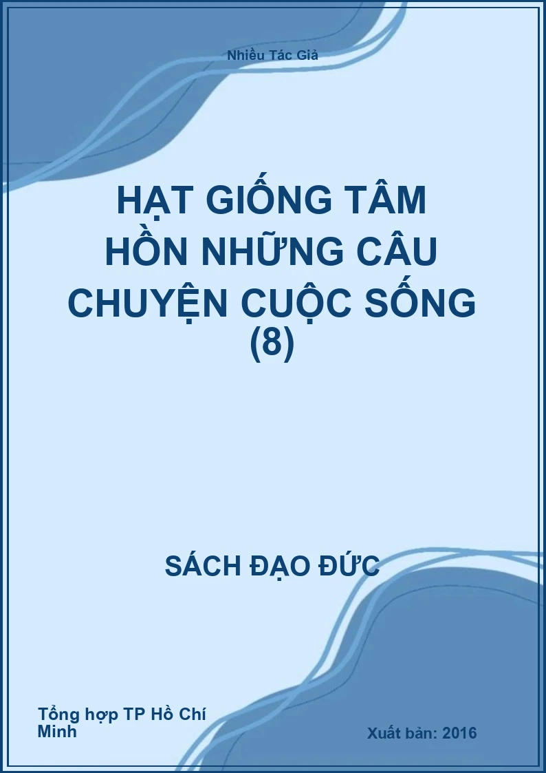 Hạt Giống Tâm Hồn Những Câu Chuyện Cuộc Sống (8)