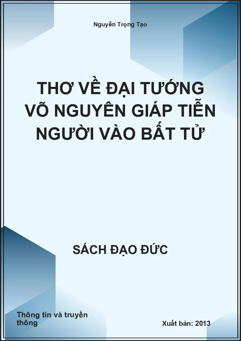 Thơ Về Đại Tướng Võ Nguyên Giáp Tiễn Người Vào Bất Tử