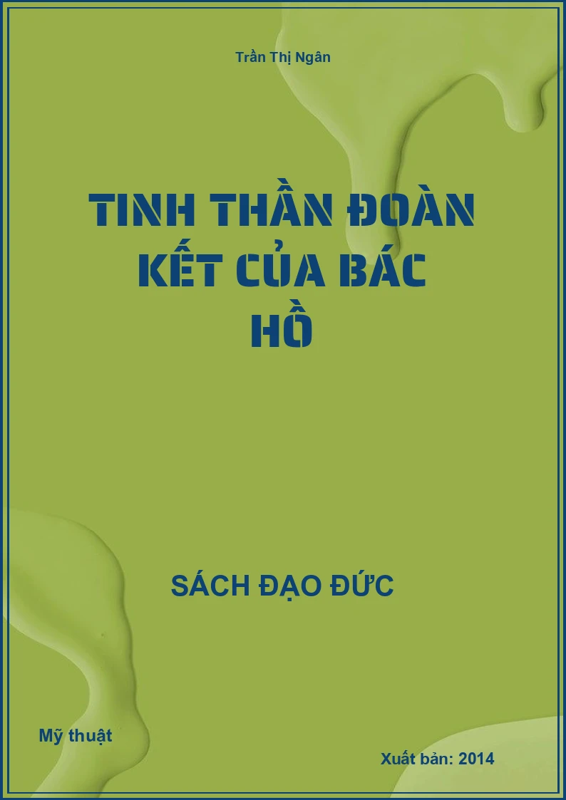 Tinh Thần Đoàn Kết Của Bác Hồ