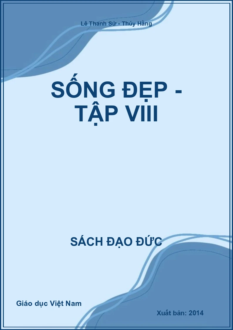 Sống Đẹp - Tập VIII