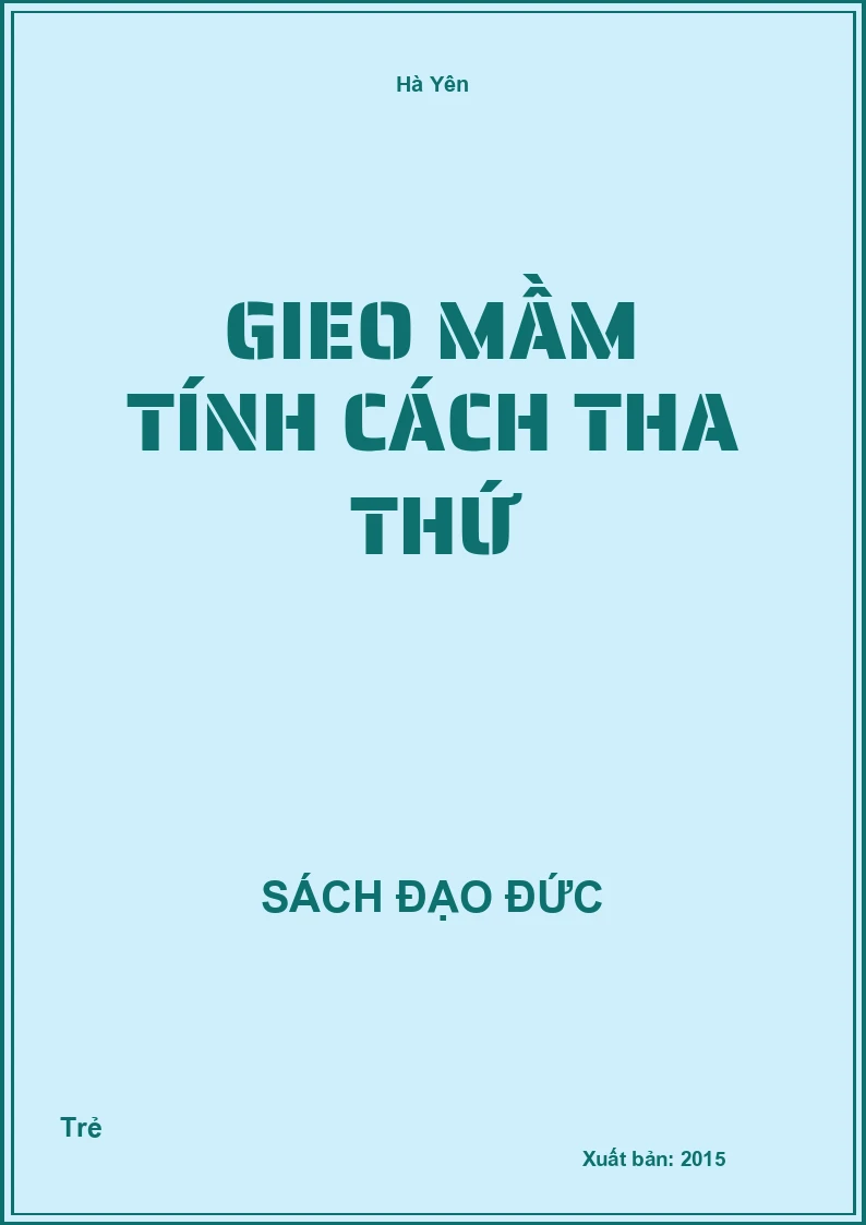 Gieo Mầm Tính Cách Tha Thứ