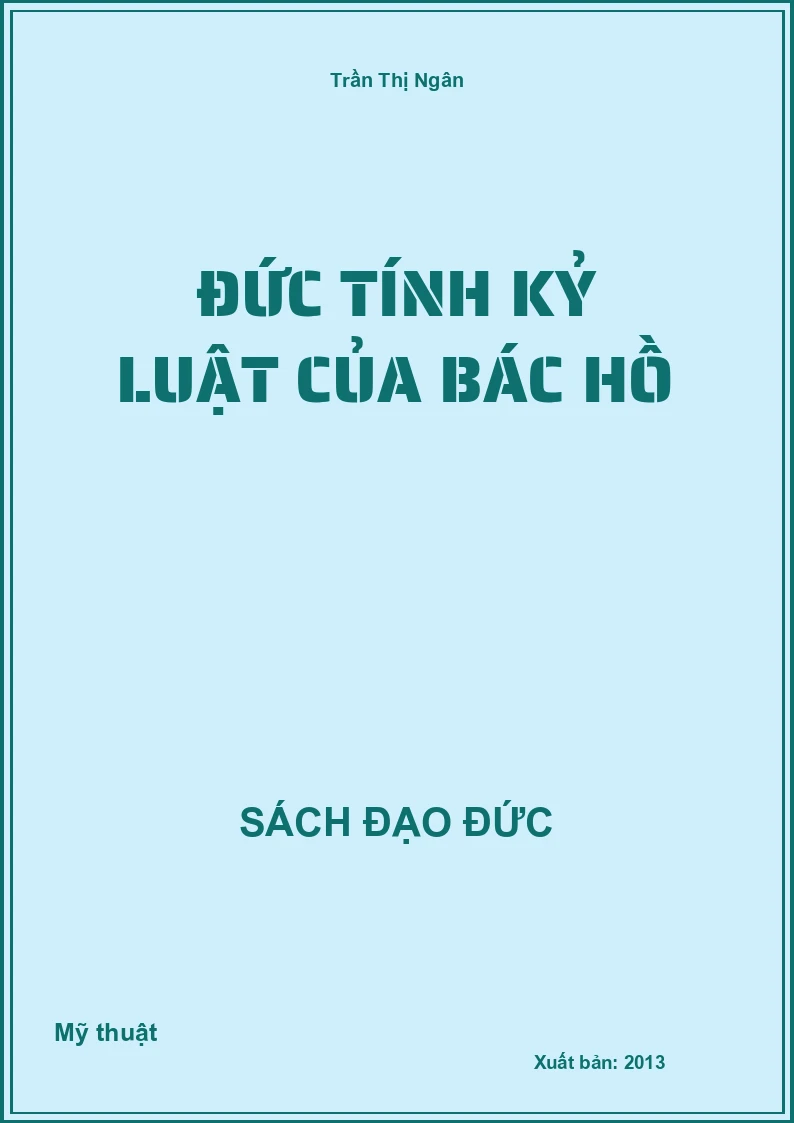 Đức Tính Kỷ Luật Của Bác Hồ