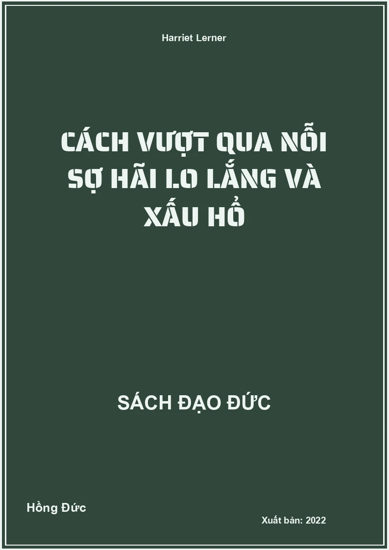 Cách Vượt Qua Nỗi Sợ Hãi Lo Lắng Và Xấu Hổ