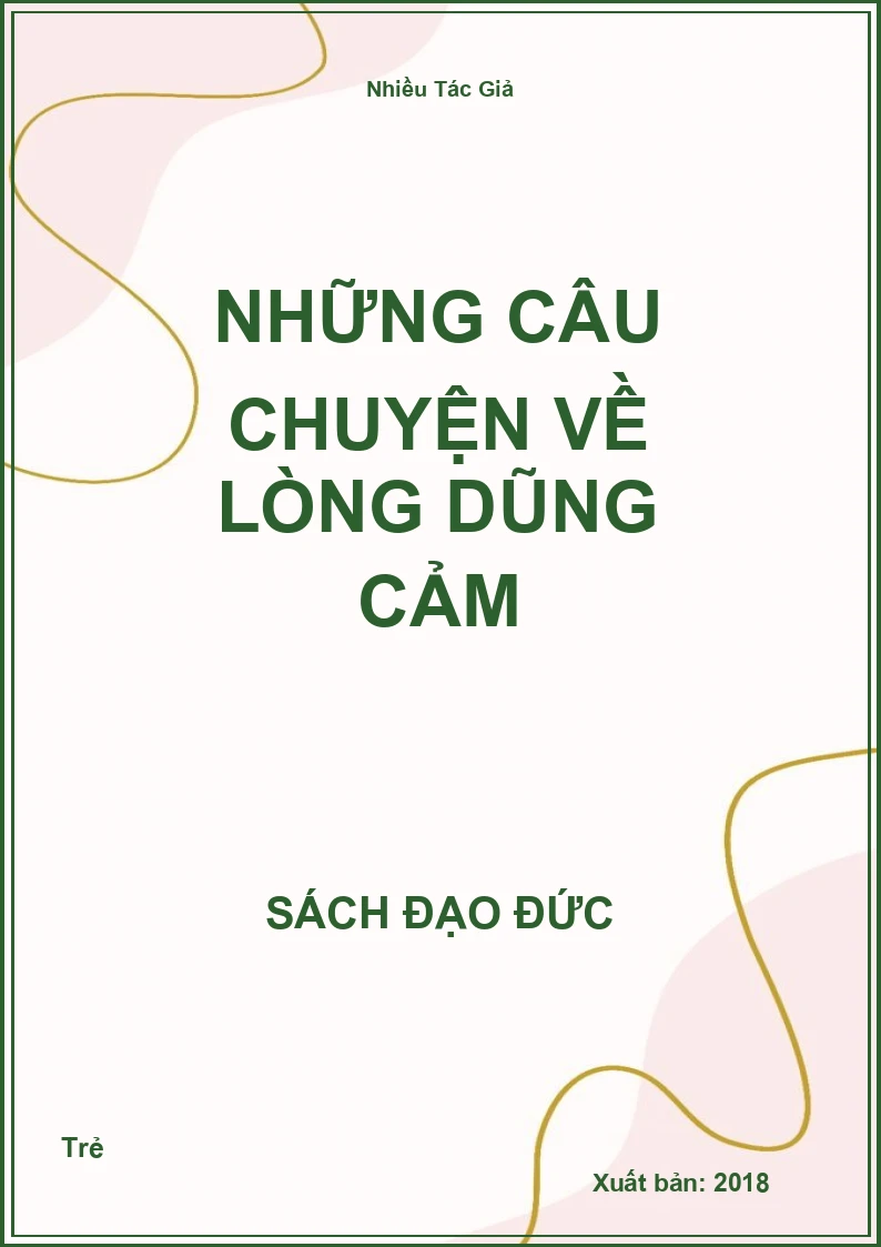 Những Câu Chuyện Về Lòng Dũng Cảm