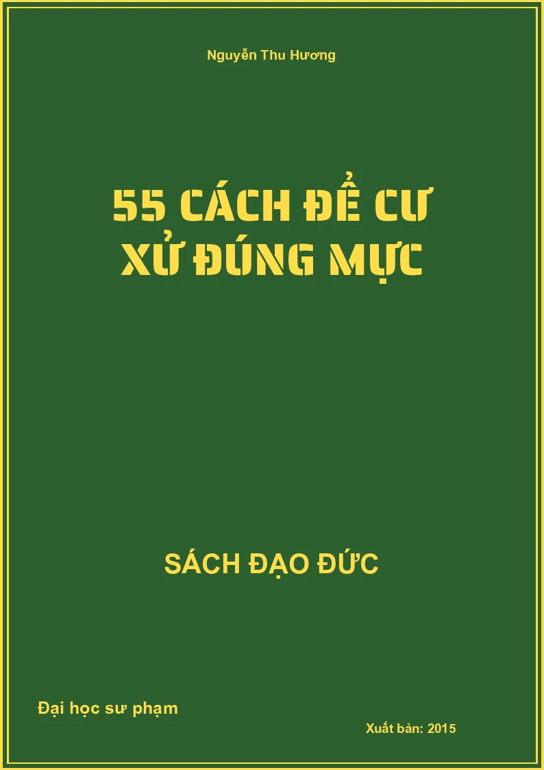 55 Cách Để Cư Xử Đúng Mực