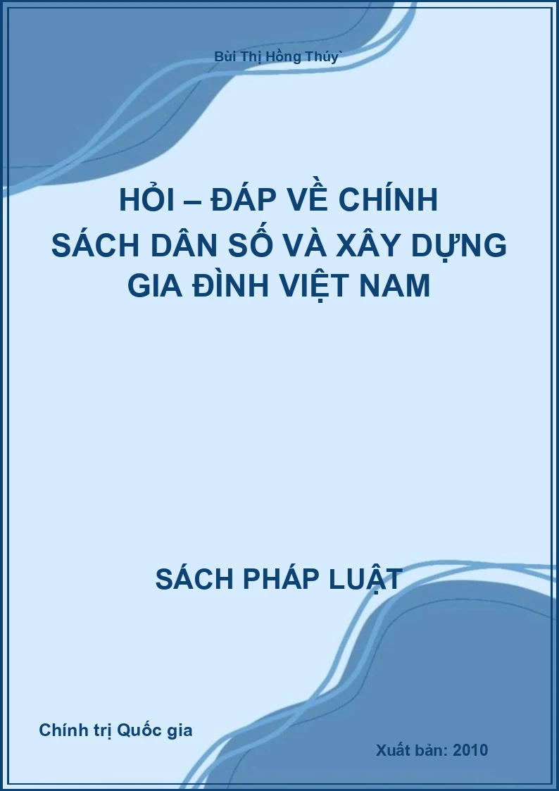 Hỏi – đáp về chính sách dân số và xây dựng gia đình Việt Nam