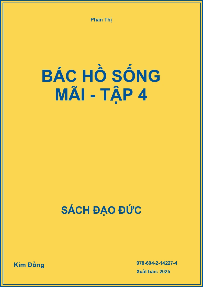Bác Hồ Sống Mãi - Tập 4