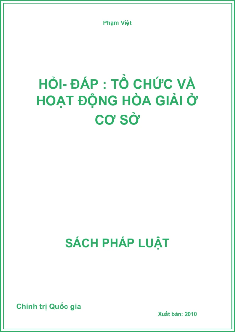 Hỏi- đáp : tổ chức và hoạt động hòa giải ở cơ sở