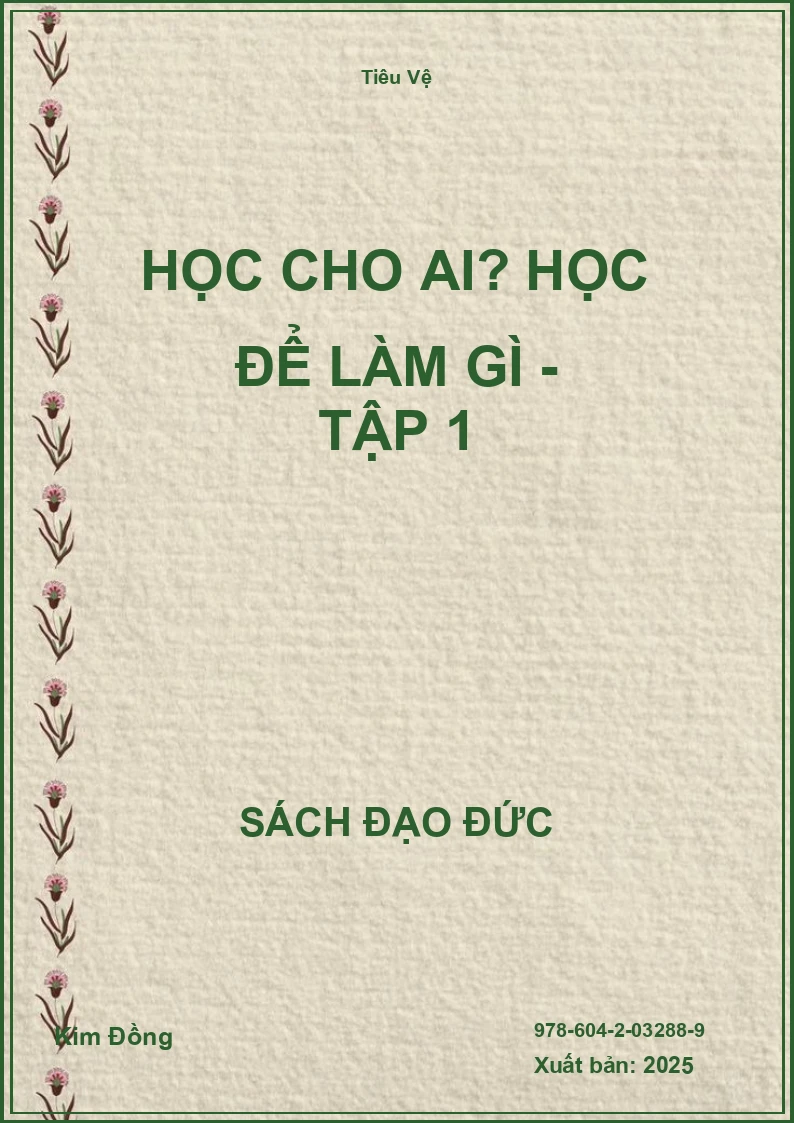 Học Cho Ai? Học Để Làm Gì - Tập 1