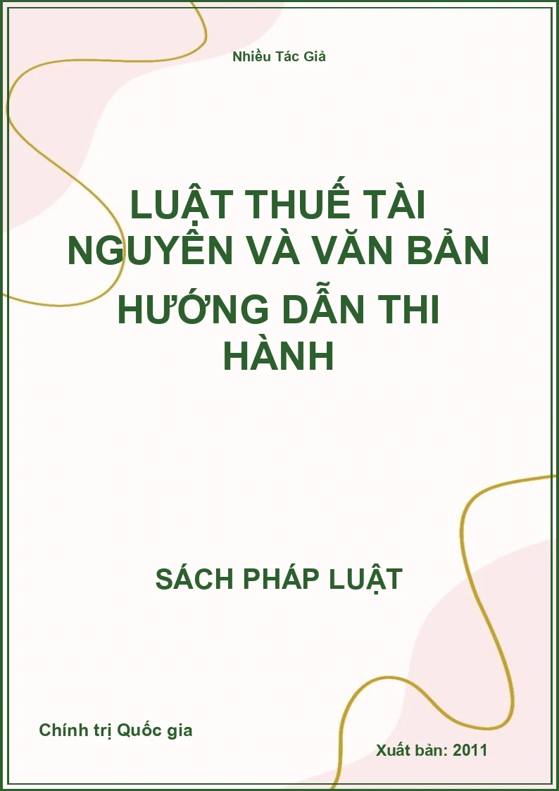 Luật Thuế tài nguyên và văn bản hướng dẫn thi hành