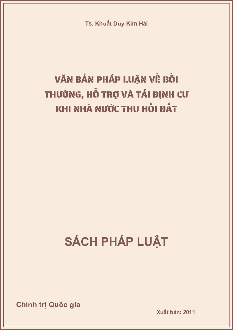 Văn bản pháp luận về bồi thường, hỗ trợ và tái định cư khi nhà nước thu hồi đất