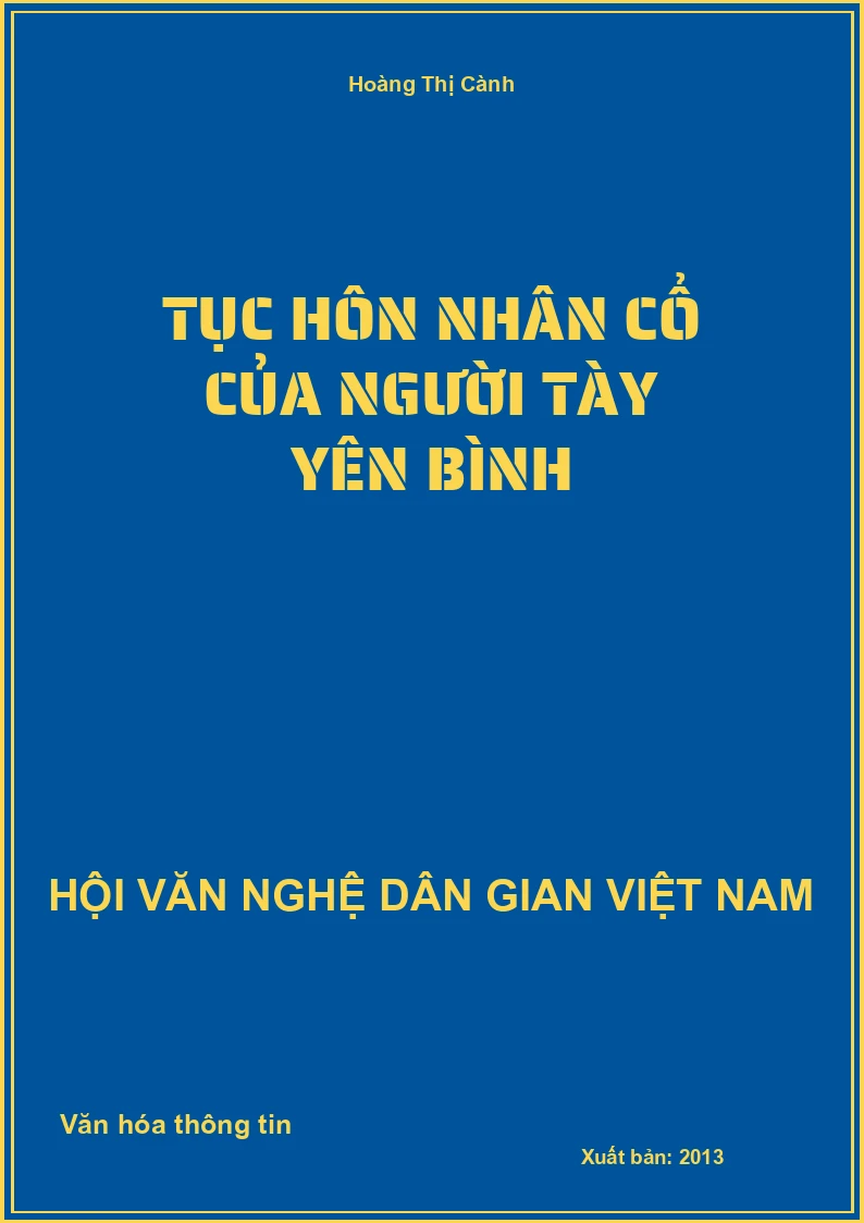 Tục Hôn Nhân Cổ Của Người Tày Yên Bình