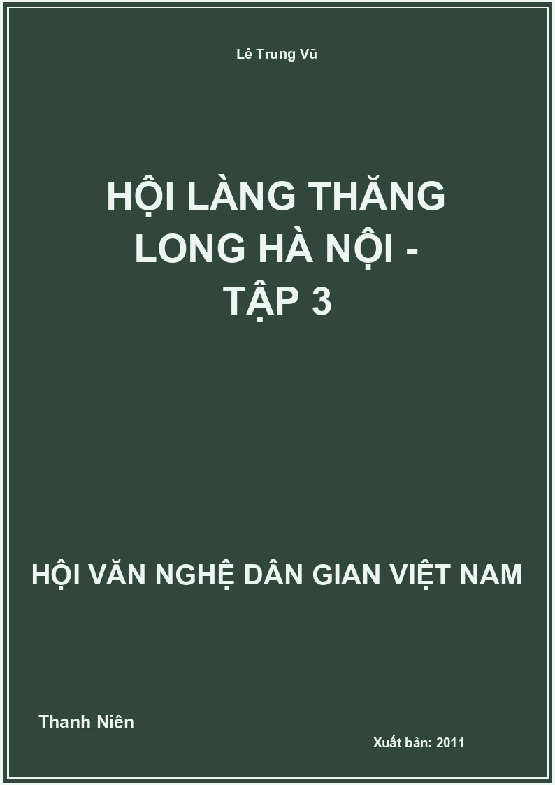 Hội Làng Thăng Long Hà Nội - Tập 3