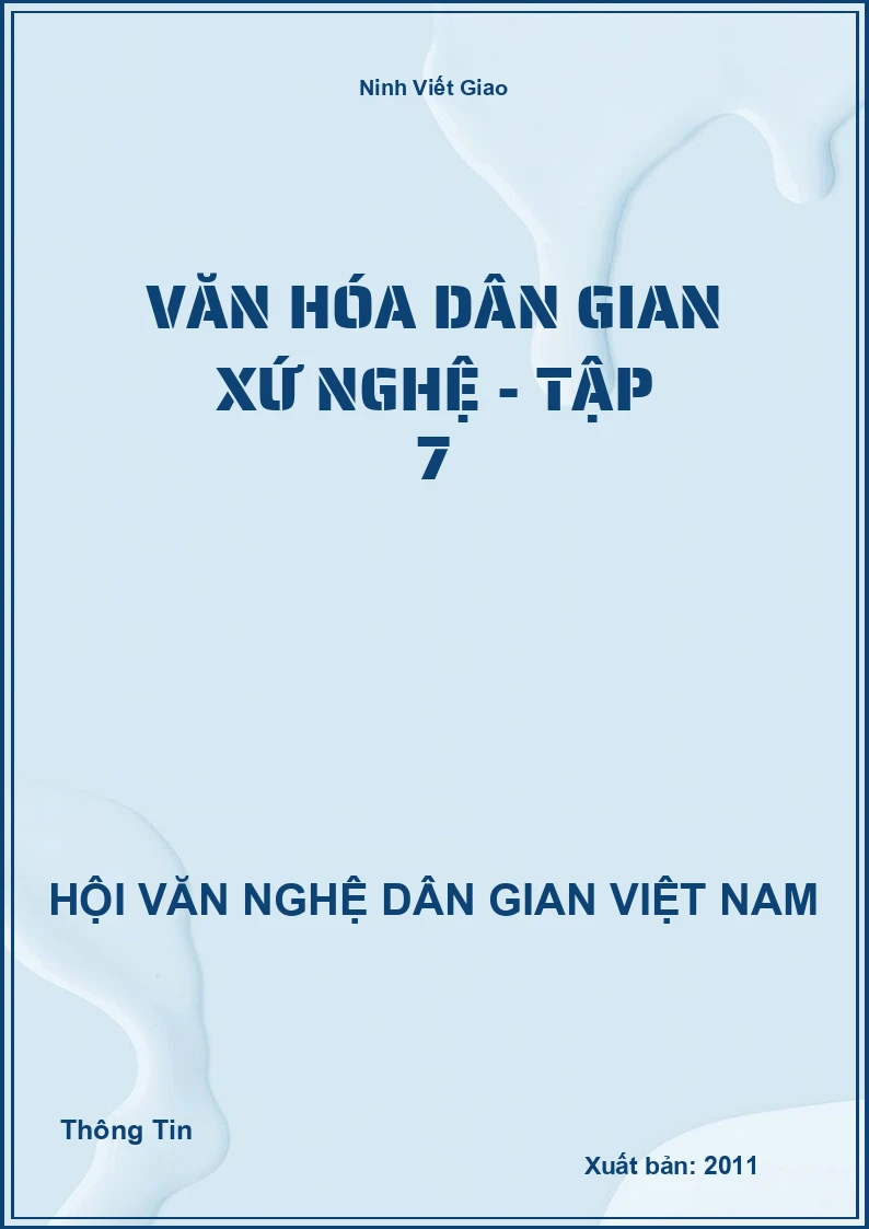 Văn Hóa Dân Gian Xứ Nghệ - Tập 7