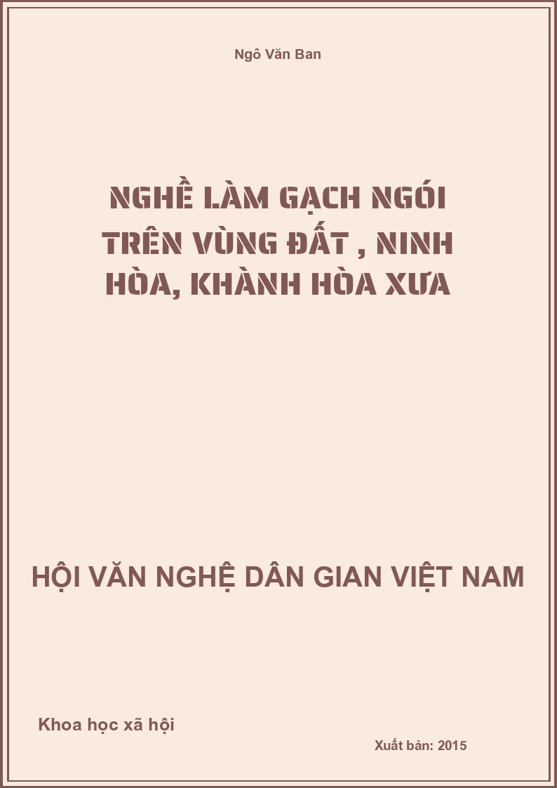 Nghề Làm Gạch Ngói Trên Vùng Đất , Ninh Hòa, Khành Hòa Xưa
