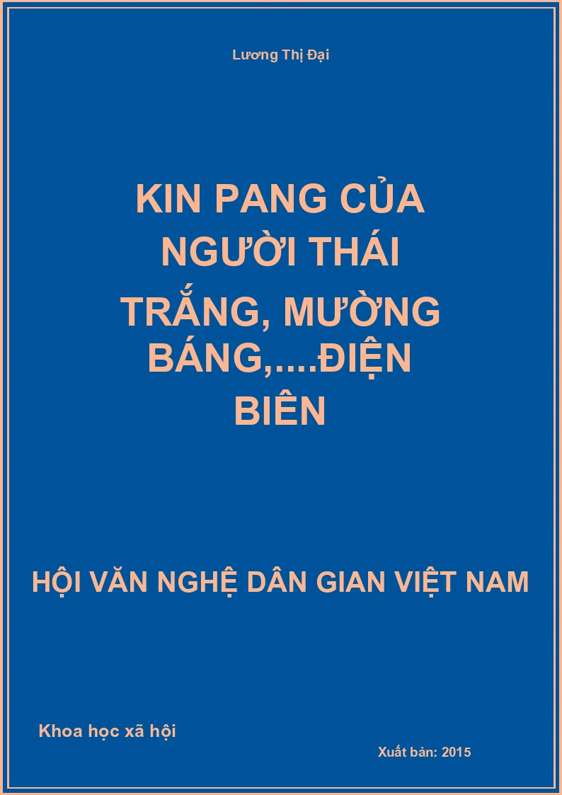 Kin Pang Của Người Thái Trắng, Mường Báng,....Điện Biên